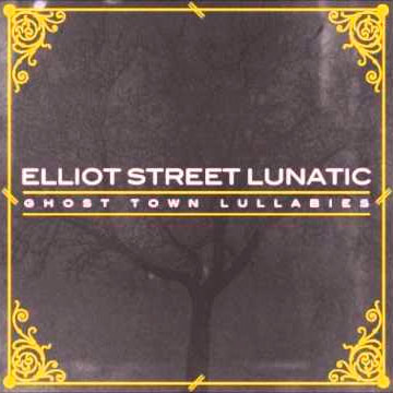 ../assets/images/covers/Elliot Street Lunatic.jpg